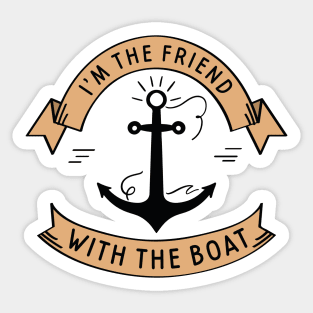 Friend With The Boat Sticker